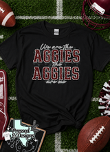 Load image into Gallery viewer, We Are the Aggies T-Shirt
